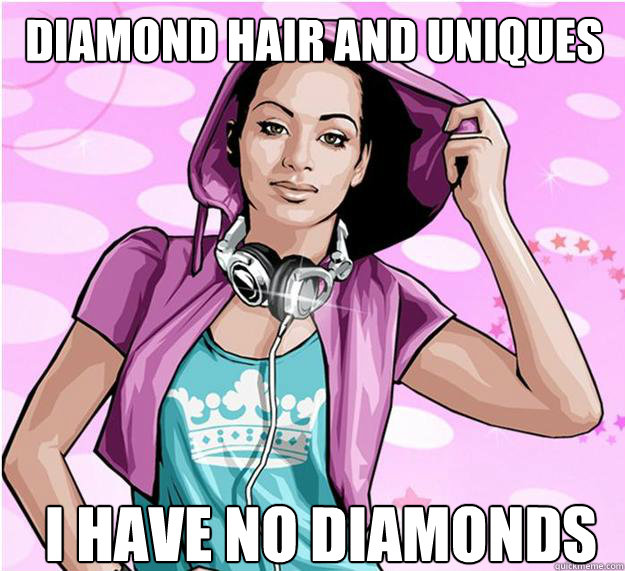 DIAMOND HAIR AND UNIQUES  i HAVE NO DIAMONDS   gosupermodel problems