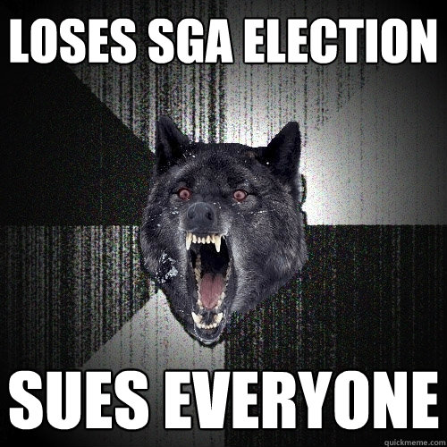 Loses SGA election sues everyone  Insanity Wolf