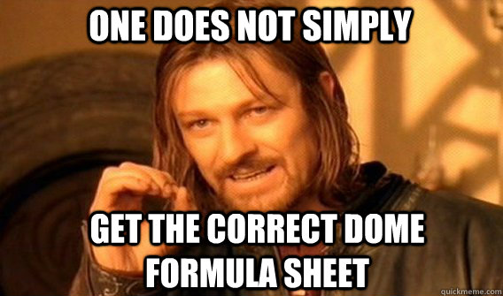 One does not simply get the correct DoME formula sheet  Boromir