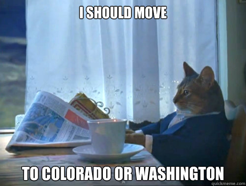 I should move to Colorado or Washington  The One Percent Cat