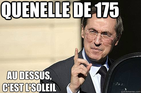 Quenelle de 175 Au dessus, 
c'est l'soleil - Quenelle de 175 Au dessus, 
c'est l'soleil  FNUMP