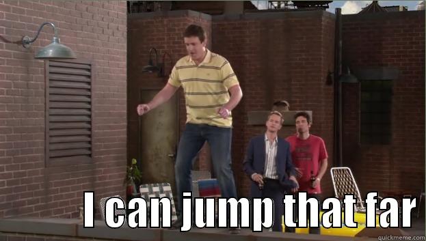             I CAN JUMP THAT FAR Misc