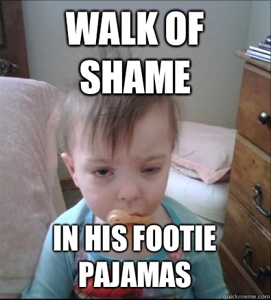 walk of shame in his footie pajamas  Party Toddler