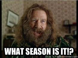  What season is it!?  What year is it