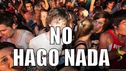   NO HAGO NADA Sudden Clarity Clarence