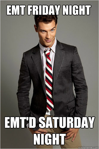 EMT Friday night emt'd saturday night  Hamilton Hypocrite