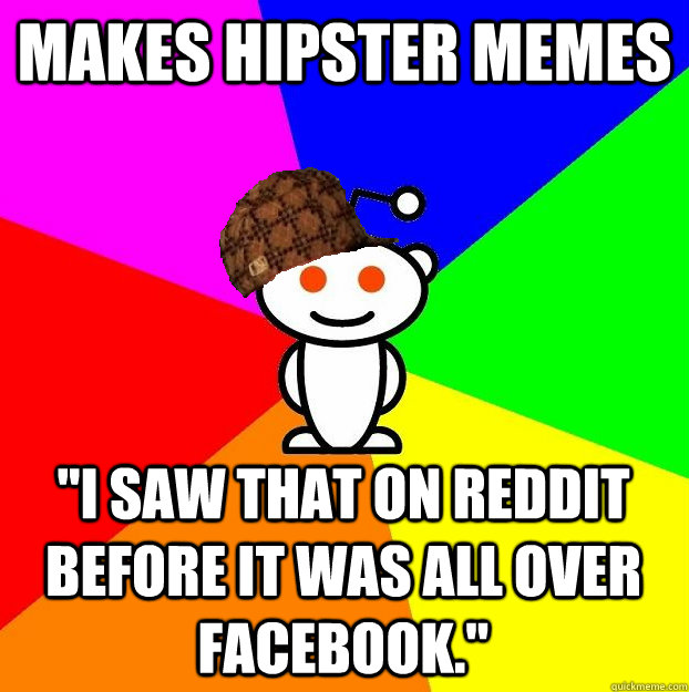 MAKES HIPSTER MEMES 