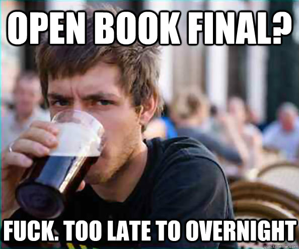open book final? Fuck. too late to overnight  Virgin College Senior