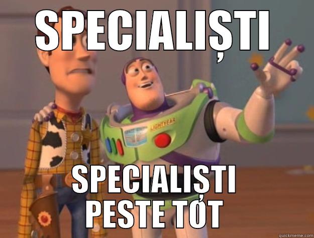 SPECIALIȘTI SPECIALIȘTI PESTE TOT Toy Story