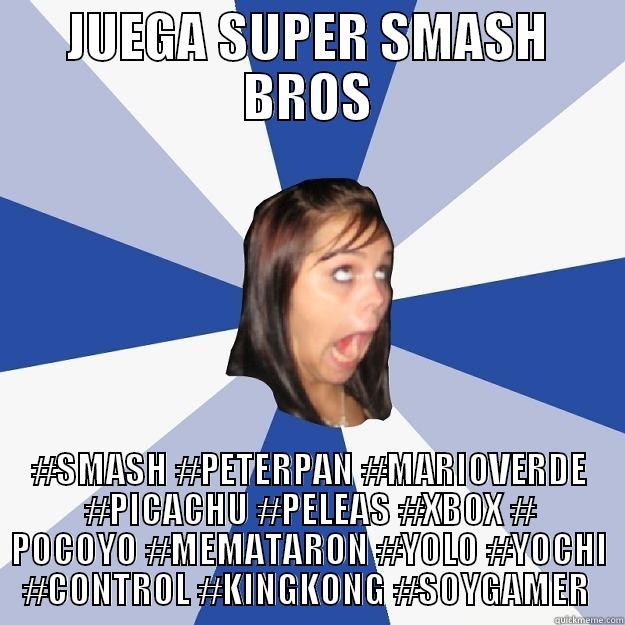 JUEGA SUPER SMASH BROS #SMASH #PETERPAN #MARIOVERDE #PICACHU #PELEAS #XBOX # POCOYO #MEMATARON #YOLO #YOCHI #CONTROL #KINGKONG #SOYGAMER  Annoying Facebook Girl