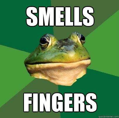 Smells  Fingers  Foul Bachelor Frog