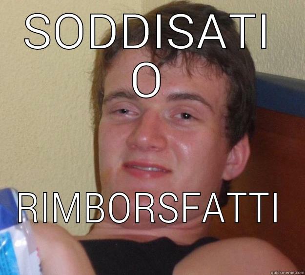 SODDISATI O RIMBORSFATTI 10 Guy