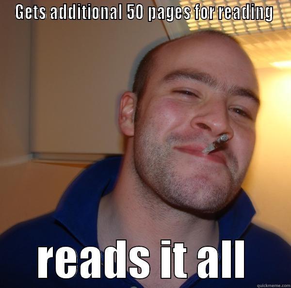 GETS ADDITIONAL 50 PAGES FOR READING READS IT ALL Good Guy Greg 