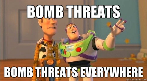 bomb threats bomb threats everywhere  Buzz Kill