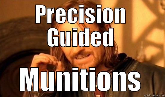 PRECISION GUIDED MUNITIONS Boromir