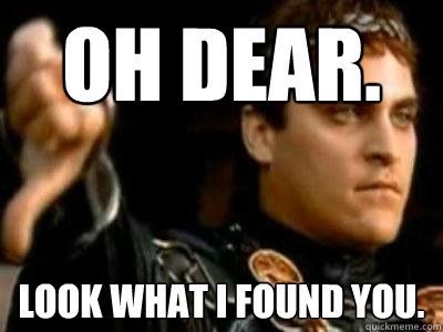 Oh dear. Look what I found you.  Downvoting Roman