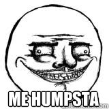  ME HUMPSTA  