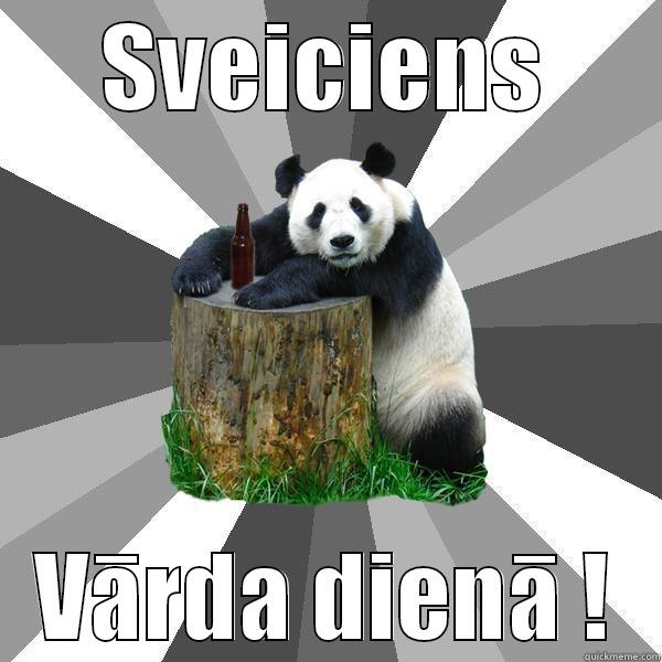 SVEICIENS VĀRDA DIENĀ ! Pickup-Line Panda