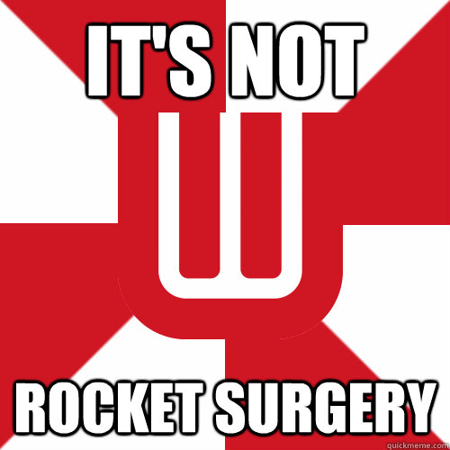It's not Rocket surgery  UW Band