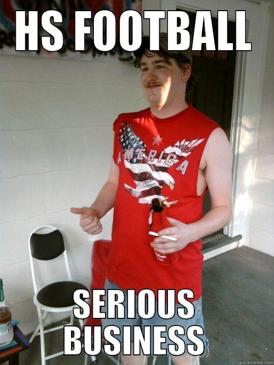 HS FOOTBALL SERIOUS BUSINESS Redneck Randal