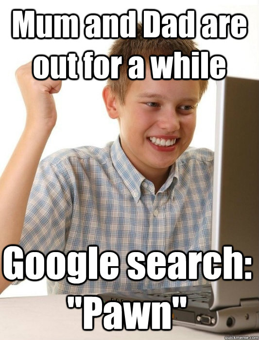 Mum and Dad are out for a while Google search: 
