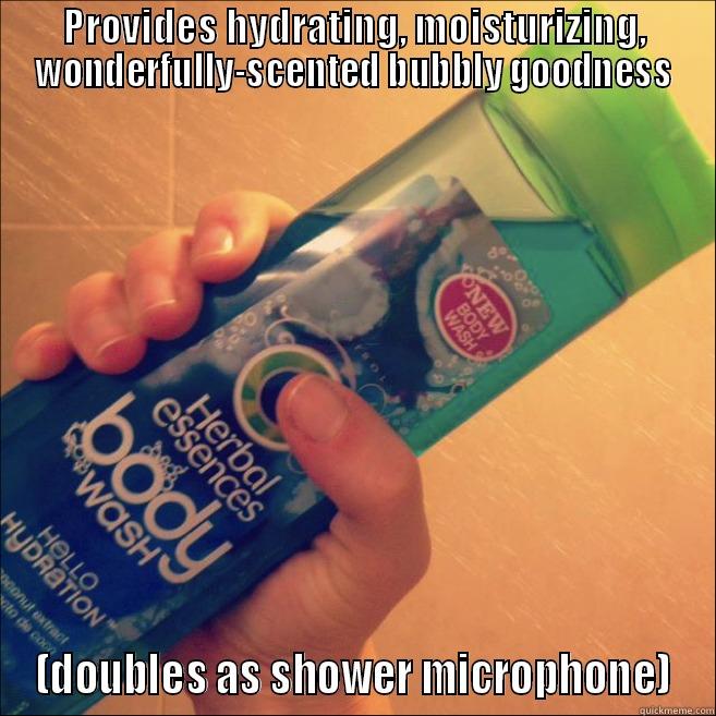 PROVIDES HYDRATING, MOISTURIZING, WONDERFULLY-SCENTED BUBBLY GOODNESS (DOUBLES AS SHOWER MICROPHONE) Misc