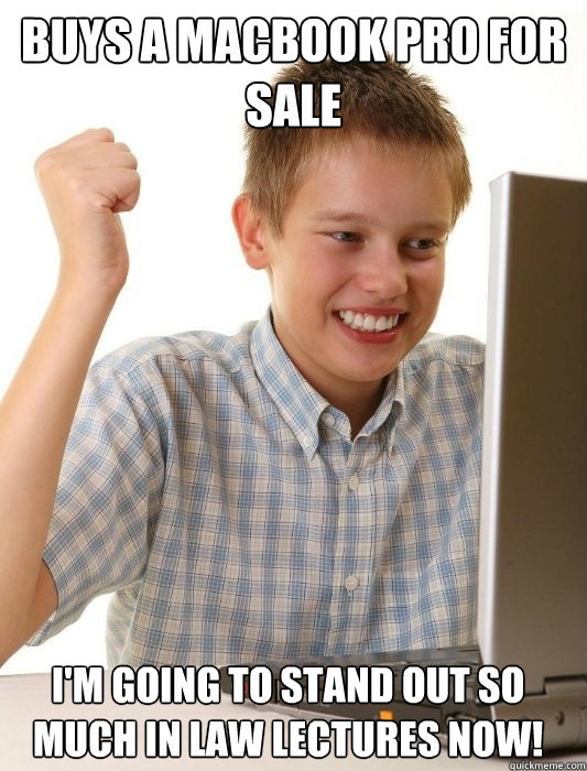 BUYS A MACBOOK PRO FOR SALE I'M GOING TO STAND OUT SO MUCH IN LAW LECTURES NOW!  First Day on the Internet Kid