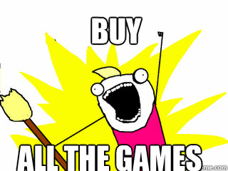 Buy All the games  All The Things