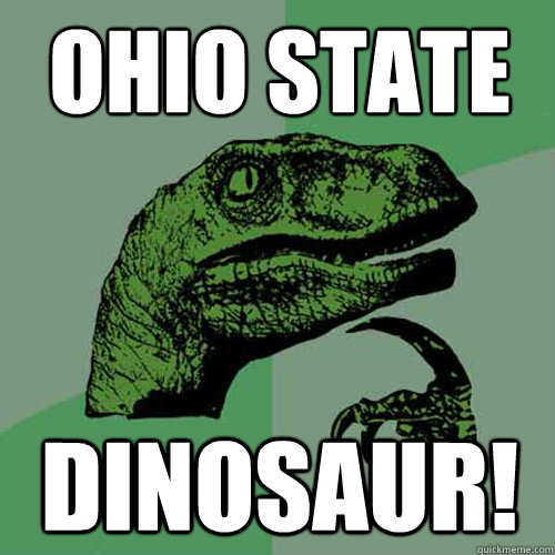 Ohio State Dinosaur! - Ohio State Dinosaur!  Philosoraptor