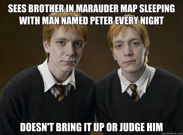 sees brother in marauder map sleeping with man named Peter every night doesn't bring it up or judge him - sees brother in marauder map sleeping with man named Peter every night doesn't bring it up or judge him  Misc