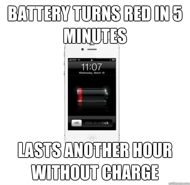 Battery Turns Red in 5 minutes Lasts another hour without charge  scumbag cellphone