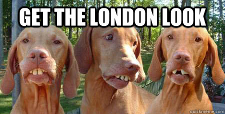 Get the London Look - Get the London Look  Get the London Look