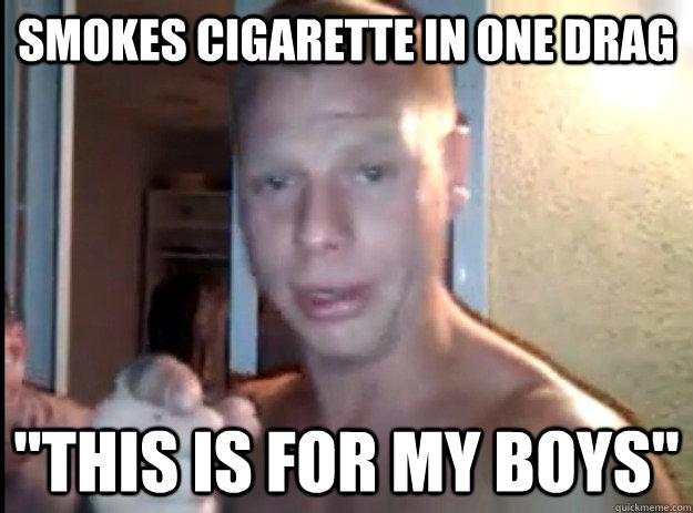 SMOKES CIGARETTE IN ONE DRAG 