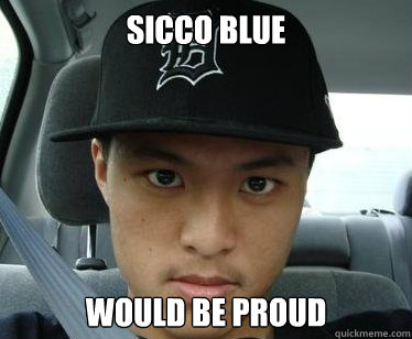 Sicco blue  would be proud  