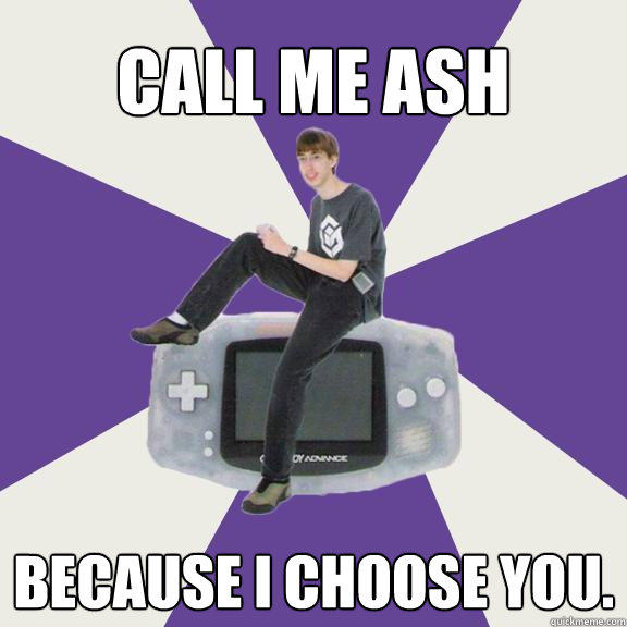 Call me Ash because I choose you.  Nintendo Norm