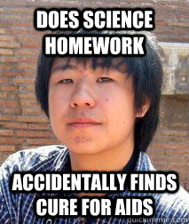 Does science homework Accidentally finds cure for AIDS - Does science homework Accidentally finds cure for AIDS  Typical Asian