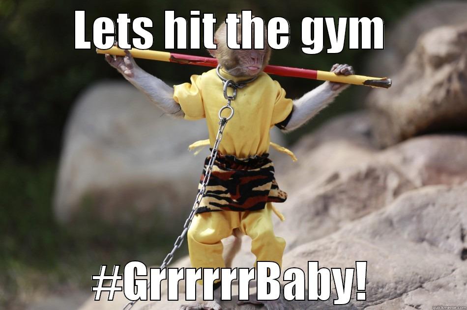 LETS HIT THE GYM #GRRRRRRBABY! Misc