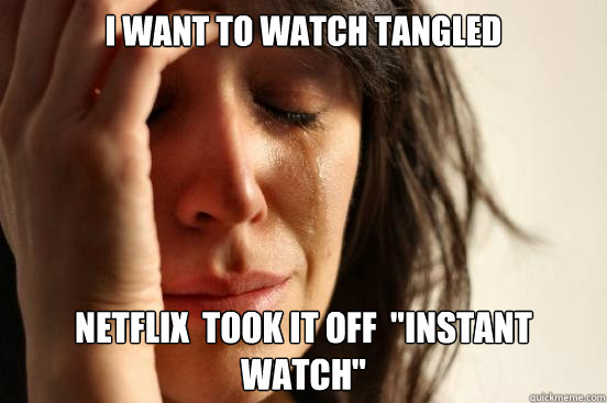 I want to watch Tangled Netflix  took it off  