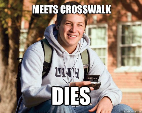 Meets crosswalk Dies - Meets crosswalk Dies  College Freshman