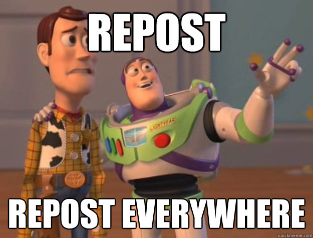 Repost repost everywhere - Repost repost everywhere  Buzz Lightyear