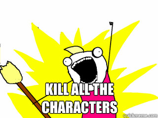  KILL ALL THE CHARACTERS  All The Things