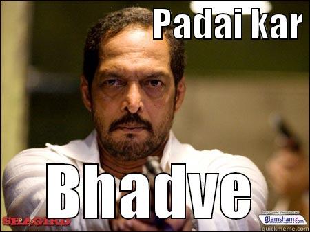                       PADAI KAR  BHADVE Misc