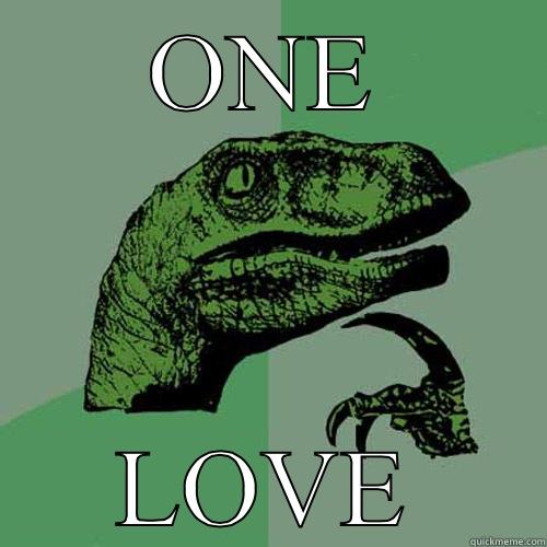 ONE LOVE Philosoraptor