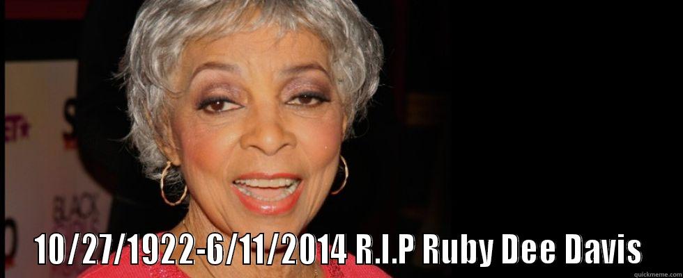  10/27/1922-6/11/2014 R.I.P RUBY DEE DAVIS Misc
