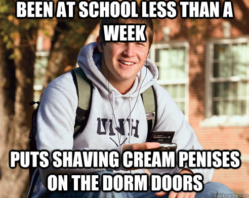 been at school less than a    week puts shaving cream penises on the dorm doors  College Freshman