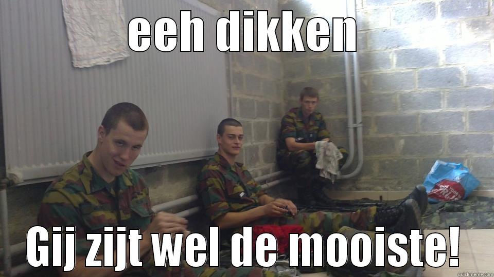 EEH DIKKEN GIJ ZIJT WEL DE MOOISTE! Misc