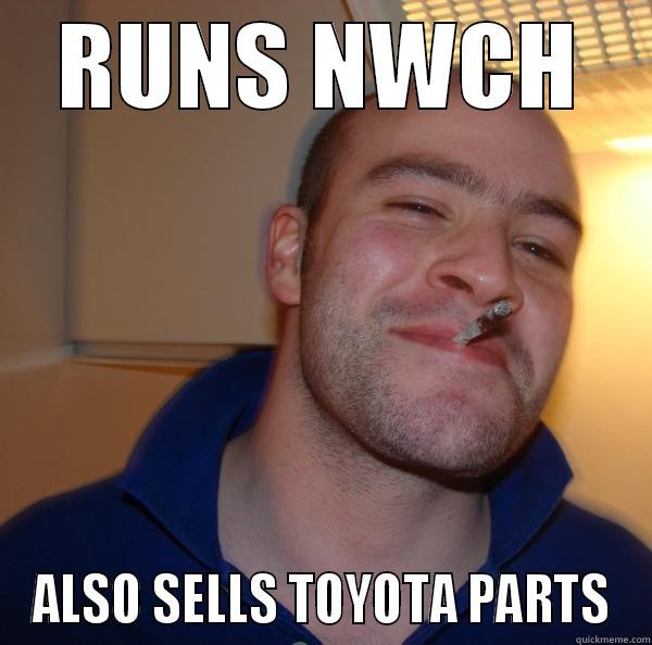 RUNS NWCH ALSO SELLS TOYOTA PARTS Good Guy Greg 