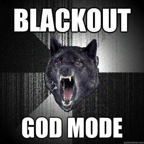 Blackout God Mode  Insanity Wolf