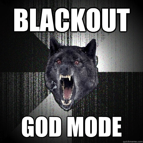 Blackout God Mode - Blackout God Mode  Insanity Wolf