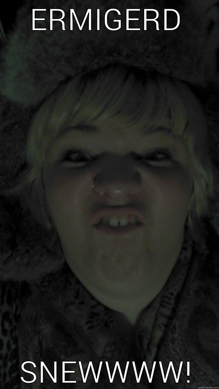 ERMIGERD SNEWWWW! Misc